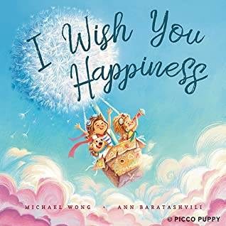 Book cover of I Wish You Happiness by Michael Wong.