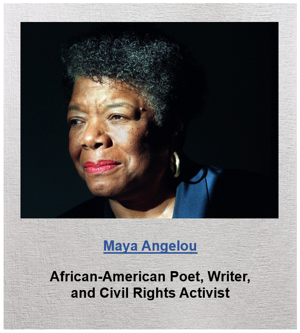 Maya Angelou, African-American Poet, Writer, and Civil Rights Activist