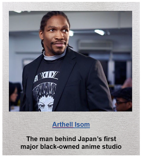 Arthell Isom, the man behind Japan's first major black-owned anime studio